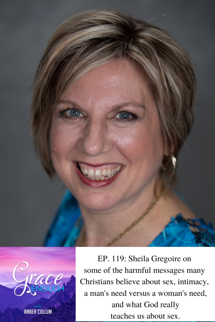 Grace Enough Podcast: Sheila Gregoire | Christians and Sex